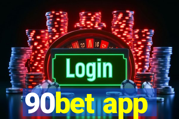 90bet app